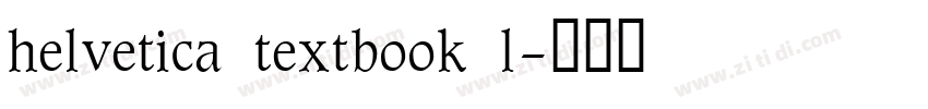 helvetica textbook l字体转换